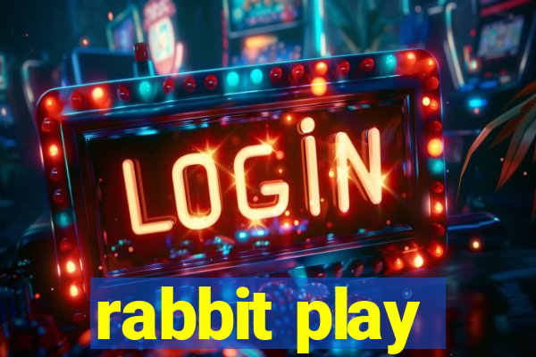 rabbit play